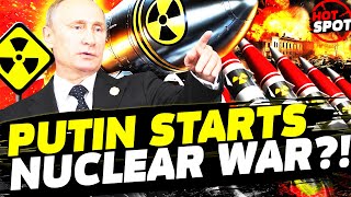 💥BREAKING! PUTIN ATTACK WITH NUCLEAR WEAPONS?! EUROPE IN PANIC MODE! WW3 CLOSE?! | HOT SPOT
