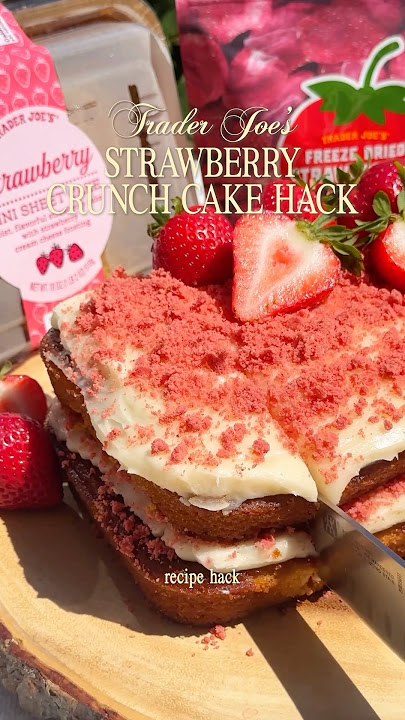 Trying a Trader Joe’s Strawberry Crunch Cake Recipe Hack 🍓🍰 #traderjoes #strawberry #cake