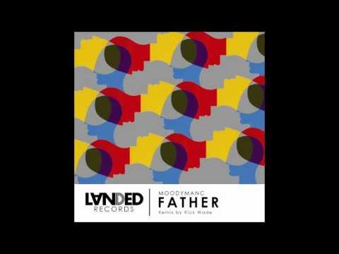 Moodymanc — Father - Rick Wade - Daddy's Disco Mix (128Kbps CLIP).mov
