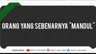 Orang sebenar-benar nya 'mandul' - Al Habib Abdurrahman bin Hasan Al Habsyi