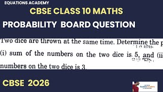 Two dice are thrown at the same time. Determine the probability that (1) the sum of the numbers on 