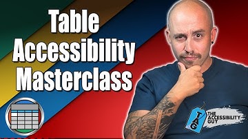 How to Make Tables Accessible | Mini-Masterclass