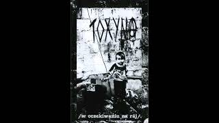 Toxyna - W Oczekiwaniu Na Raj [Full Album] 1994