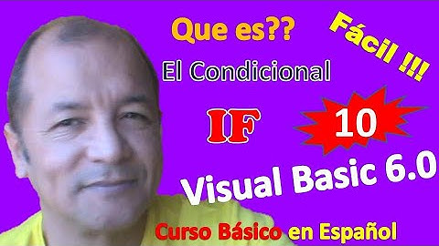 Visual Basic 10: Como Usar Los Condicionales If (Condicional Simple)