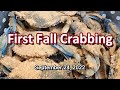First Fall Crabbing Trip 09-24-2022