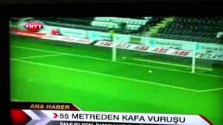 55 Metreden kafa ile gelen gol