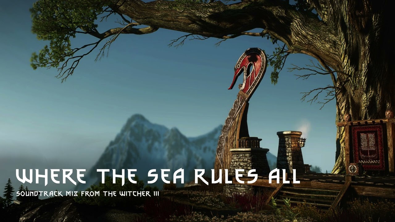 Where the Sea rules all - Skellige medley
