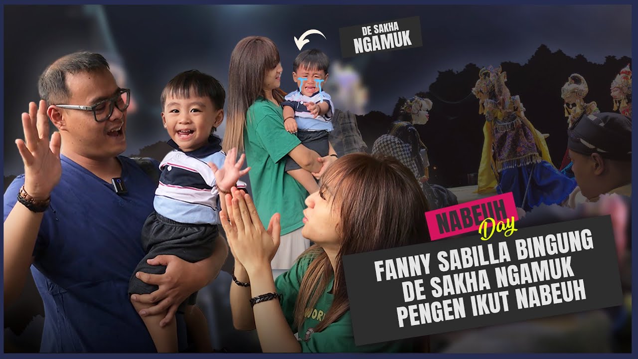 OTW MANGGUNG, DE SAKHA NGAMUK PENGEN IKUT, FANNY SABILLA CARI SOLUSI !!! 😱🔥