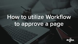LRS Antilles CMS - How to utilize Workflow to approve a page