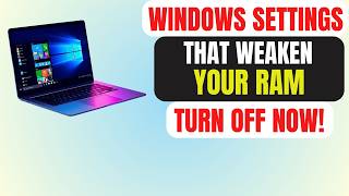 Windows 10 and 11 Settings That Weakens RAM - Turn OFF Now!