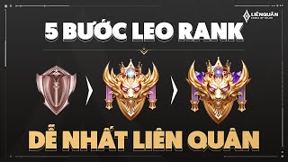 5 Bước Leo Cao Thủ, Chiến Tướng Dễ Nhất Liên Quân Mobile