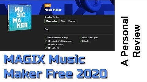 MAGIX Music Maker Free 2020 Review