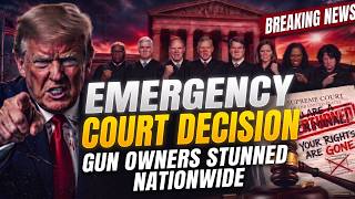 BREAKING: Emergency Gun Rights Ruling Just Threw All 50 States Into Chaos!