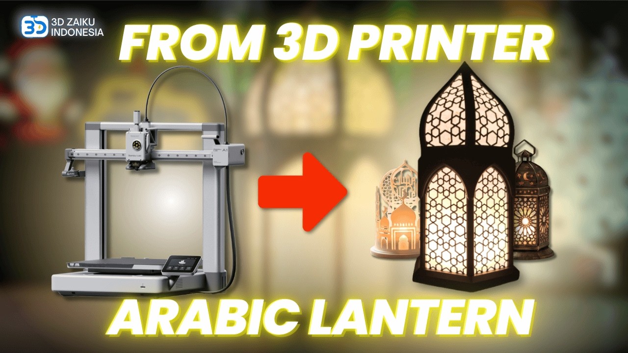 GAMPANG BANGET‼️CARA BUAT LENTERA DARI 3D PRINTER