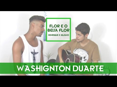 WD | Henrique e Juliano - Flor E O Beija-Flor (Cover)