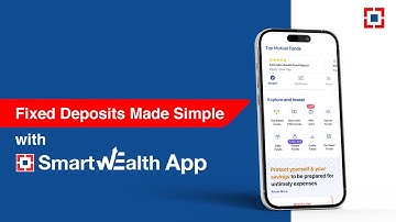 No More Bank Visits for FDs | HDFC Bank SmartWealth App