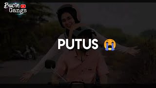 Putus !!!