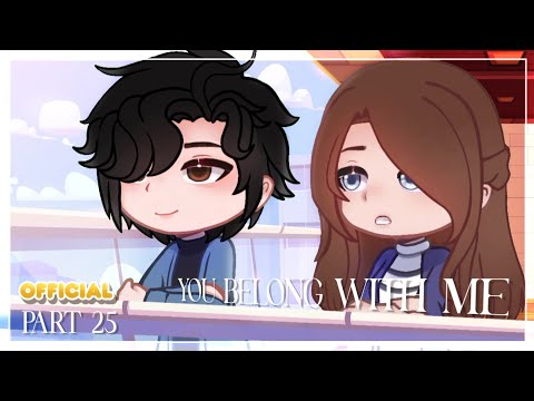 [ OFFICIAL ] 💫 PART 25 | YOU BELONG WITH ME MEP | FluffyPuff YT