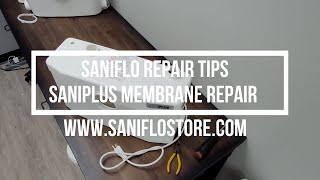 SANIFLOSTORE REPAIR TIPS, SANIPLUS MEMBRANE REPAIR