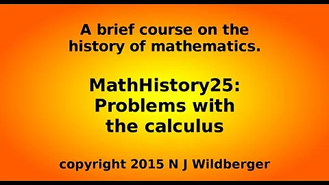 Problems with the Calculus | Math History | NJ Wildberger