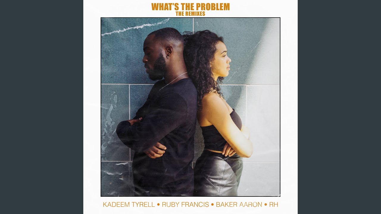 What's the Problem (Baker Aaron Remix) - YouTube