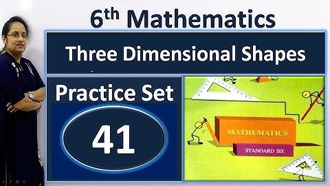 6th Math Practice Set 41 | Three Dimensional Shapes | class 6 maths practice set 41