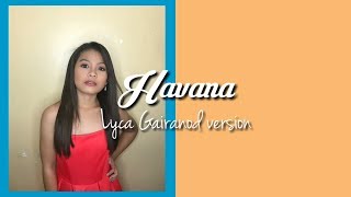 Video thumbnail of "Lyca Gairanod's version of Havana (Lyrics)"