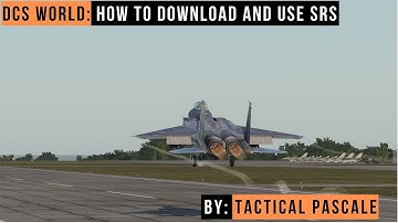 DCS WORLD | How to download and use SRS