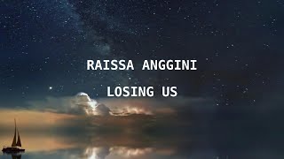 Download Lagu Raissa Anggini - Losing Us (Lyrics) MP3