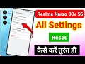 Realme narzo 90x 5g me setting reset kaise kare | Realme narzo 90x 5g all setting reset kaise kare 