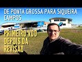 Voo de Ponta Grossa PR a Siqueira Campos, de Avião Tupi EMB-712