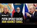 Putin Hails Iran’s “Heroic Resistance” Against U.S. And Israel
