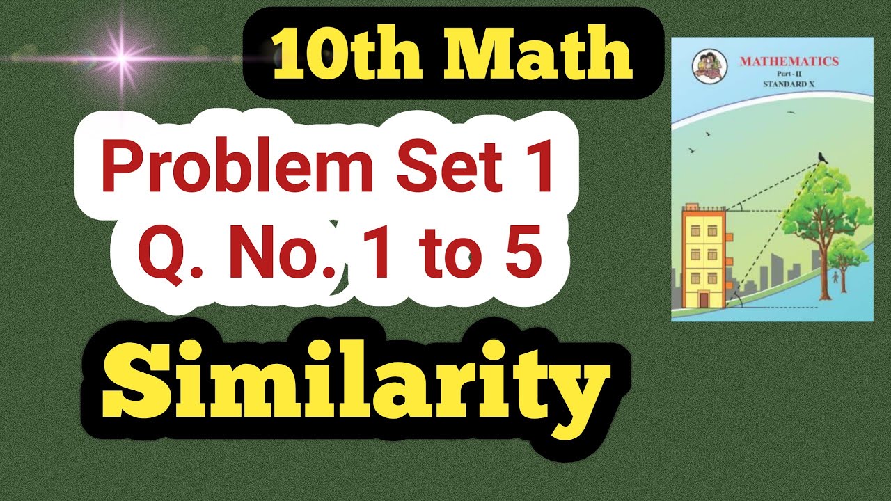 Class 10th Math Geometry Problem Set 1 Q. No. 1 to 5| Class 10 ...