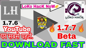 Loko Hack 1.7.7 Latest 🔥 Beta Download Fast 📣 11 Search Engine Added