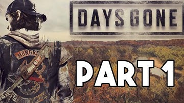 Days Gone FULL Walkthrough Part 1 - INTRO - Lets Play Gameplay PS4 PRO HD