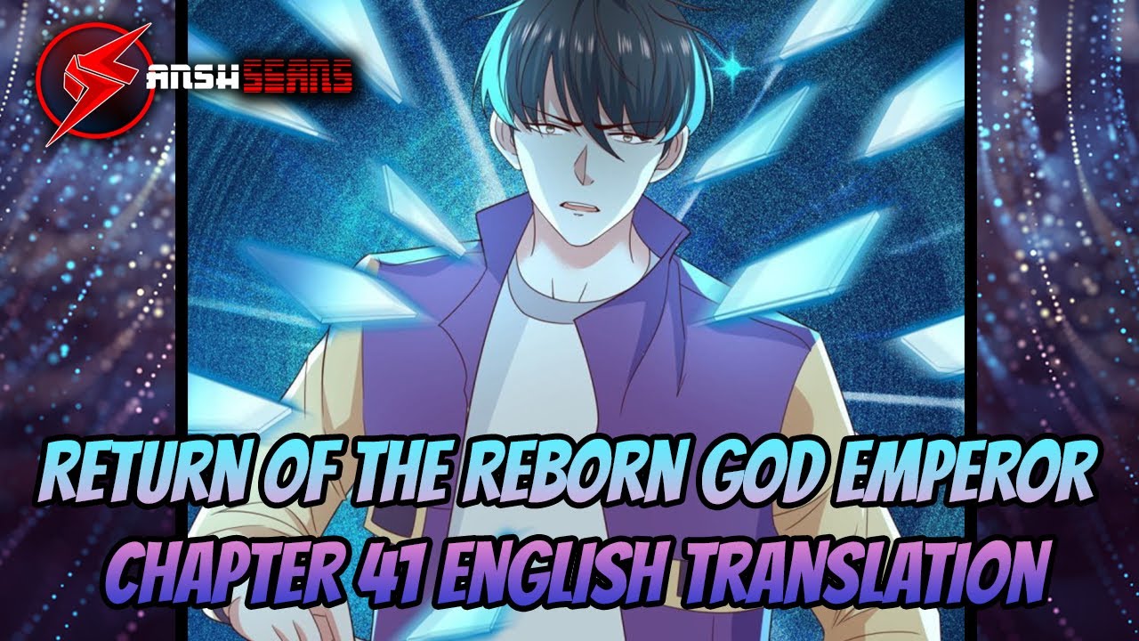 Return Of The Reborn God Emperor Chapter 41 English AnshScans - YouTube