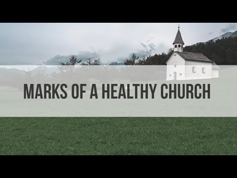 Characteristics of a Healthy Church - YouTube