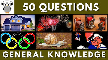 General Knowledge Quiz Trivia #36 | House, Fireworks, Photograph, Olympic Games, Snail Feet, Popeye