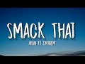 Akon - Smack That (Lyrics) Ft. Eminem