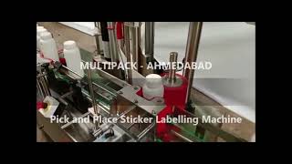 PICK AND PLACE BOTTLE STICKER LABELLING MACHINE WITH THREE ROLLER SYSTEM #stickerlabelingmachine