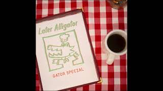 Lator Alligator - Gator Special [Full Album]