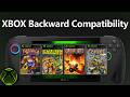 Xbox Backward Compatibility Games Tested: Official PC Microsoft Xbox Emulation On ROG Xbox Ally X