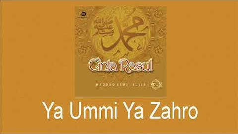 Hadad Alwi ~ Ya Ummi Ya Zahro