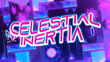 (Hard Demon) "Celestial Inertia" by Eteruu & more | Geometry Dash [2.11]