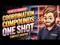 Coordination Compounds Class 12 One Shot | 12th Chemistry Full Chapter 5 | NCERT | BOARD 2026