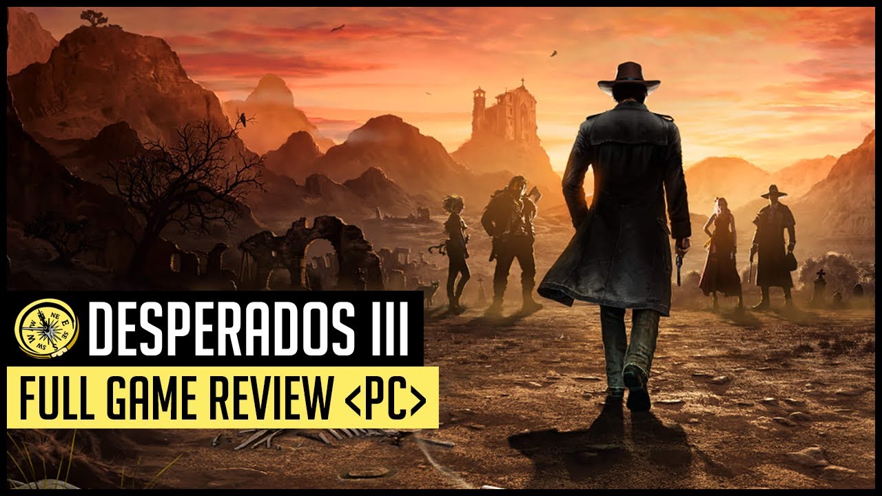 Desperados III Review
