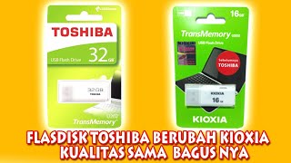 REVIEW FLASDISK KIOXIA SEBELUMNYA TOSHIBA