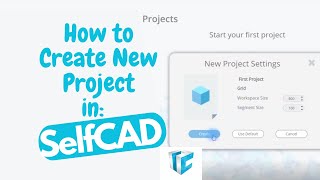 How to Create a New 3D Project in SelfCAD #shorts  #3d #selfcad #3dmodeling