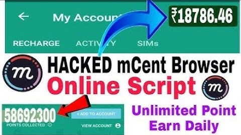 Mcent Browser Hack | Unlimited Points Earning Trick 2018