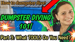 HOW TO DUMPSTER DIVE! Ep. 3: What TOOLS Do You NEED for Dumpster Diving! Frugal Mama Teaches!